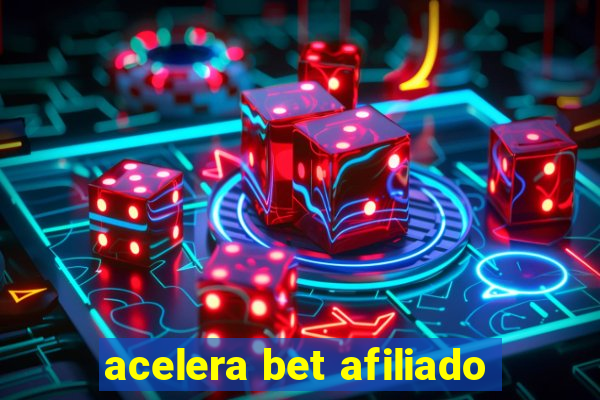 acelera bet afiliado